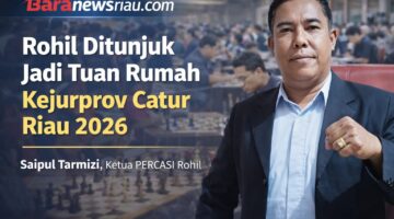Rohil Resmi Ditunjuk Tuan Rumah Kejurprov Catur Riau ke-37 Tahun 2026
