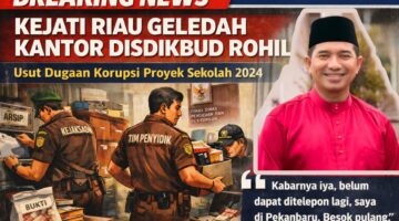 BREAKING NEWS: Kejati Riau Geledah Kantor Disdikbud Rohil, Usut Dugaan Korupsi Proyek Sekolah 2024