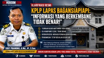 Klarifikasi Resmi KPLP Lapas Bagansiapiapi, Informasi yang Berkembang Dinilai Tidak Sesuai Fakta