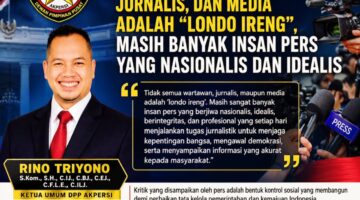 Apakah Semua Pers “Londo Ireng”? AKPERSI Ingatkan Presiden