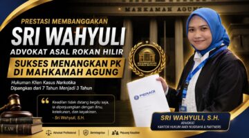 Advokat Asal Rokan Hilir Sri Wahyuli Jadi Sorotan, Berhasil Menangkan PK di Mahkamah Agung